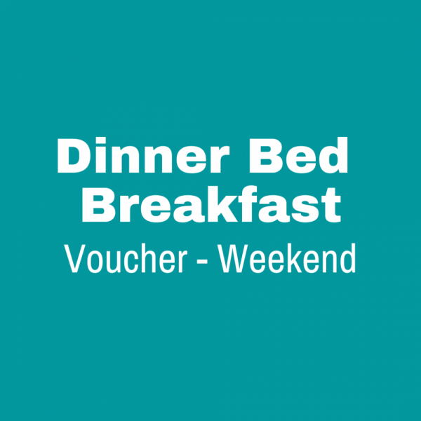 Dinner Bed & Breakfast Voucher - Weekend